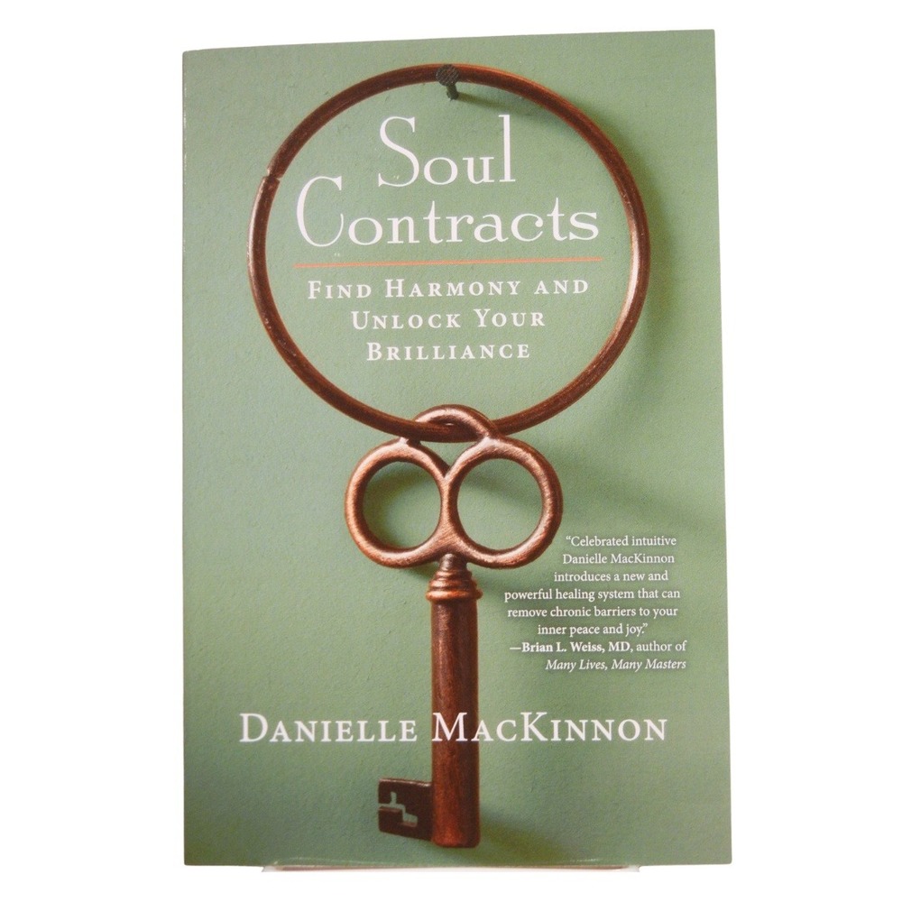 Soul Contracts Find Harmony and Unlock Your Brilliance Danielle MacKinnon Book
